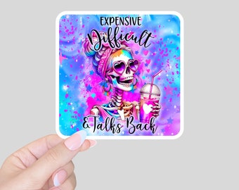 Funny mom sticker/wife gift/expensive difficult/sarcastic gift/funny quote water bottle tumbler sticker/laptop decals/sarcastic sticker