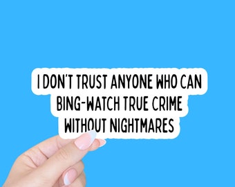 True Crime/True Crime stickers/funny stickers/water bottle stickers/True Crime laptop sticker/ Crime Podcast Fan Gift
