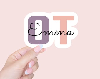Occupational therapist sticker, OT gift, occupational therapy, laptop sticker, water bottle sticker, tumbler sticker, physical therapy