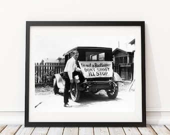 Vintage Photo - 1930's Prohibition I am not a Bootlegger Sign Beer - Photography, Black & White, Wall Art, Speakeasy, Bar Art, Decor, Print