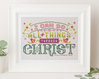 May include: Cross-stitch embroidery with a floral design and the text "I can do all things through Christ Philippians 4:13".