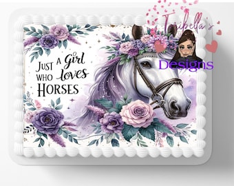 Just A Girl Who Loves Horses Edible Image Edible Personalized Birthday Party Cake Topper Frosting Sheet Customized Edible Sticker