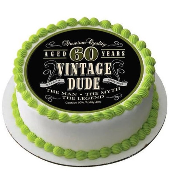 Vintage Dude 60th Birthday Edible Image Birthday  Cake Topper Decoration Frosting Sheets
