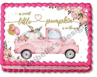Sweet Little Pumpkin Is On The Way Pink Truck Baby Shower Edible Cake Topper Frosting Sheets Personalized  Edible Cake Sticker Decal