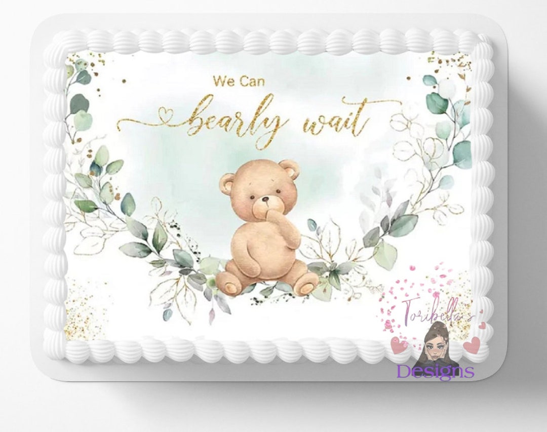We Can Bearly Wait Cute Baby Bear Edible Image Gender Beige Green ...