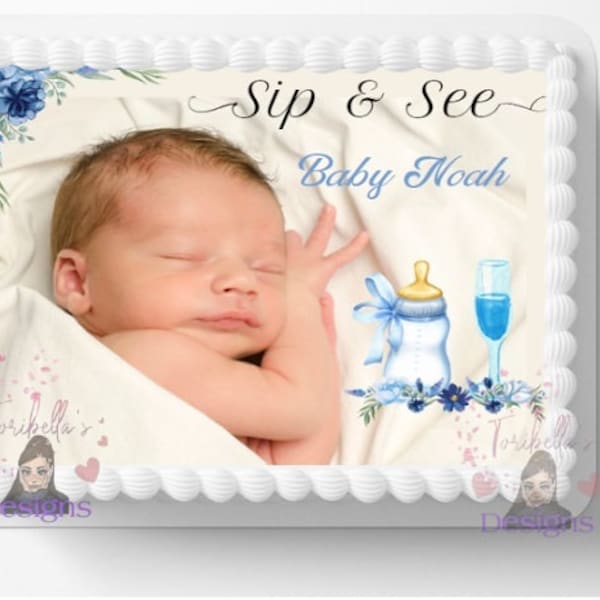 Sip & See Baby Party Announcement Edible Image Cocktails Baby Shower Party We Help Design 4 U Cake Topper Edible Frosting Add Your Own Photo