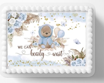 We Can Bearly Wait Edible Image Teddy Bear Theme Baby Shower Party Cake Topper Frosting Sheet Icing Frosting "Please note color preference"