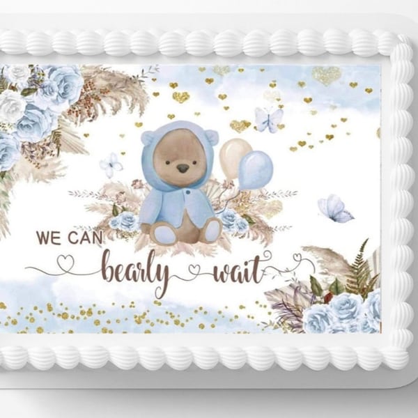 We Can Bearly Wait Edible Image Teddy Bear Theme Baby Shower Party Cake Topper Frosting Sheet Icing Frosting "Please note color preference"