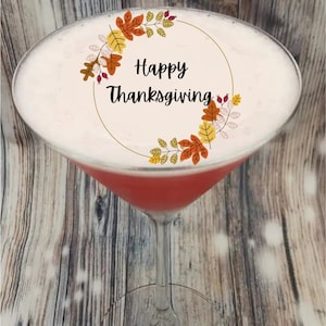 Happy  Thanksgiving Edible Drink Cocktail Toppers Edible Funny Image Beverage Float  Thanksgiving Family Celebration