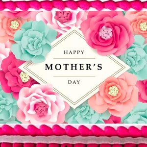 Mother's Day Birthday Image Edible Birthday Cake Topper Frosting Sheets Icing Frosting Photo