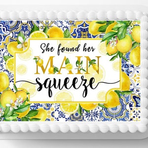 Her Main Squeeze Lemon Bridal Shower Edible Image Mediterranean Bachelorette Edible Cake Topper  Cake Decoration Edible Cake Sticker Decal