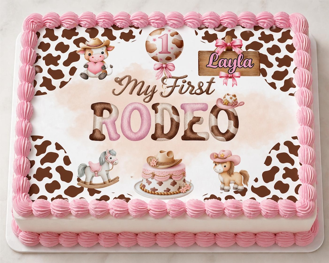 Edible First Rodeo Cake My First Rodeo 1st Birthday Cowgirl Western Theme Edible Image Birthday ...
