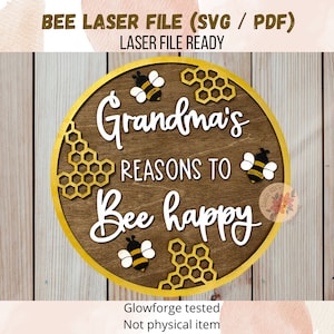 DIGITAL FILE, Bee Laser File, Bee Sign, Grandmas Sign, Laser File, Glowforge Files, Grandmas Reasons To Bee Happy Sign, Bee Sign, Bee Svg