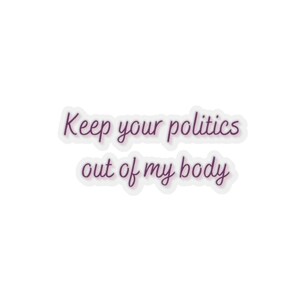 Womens Rights Decal, Feminism Decal, Reproductive Rights, Roe v Wade, Pro Choice Sticker Decal, laptop sticker, Women Support Women