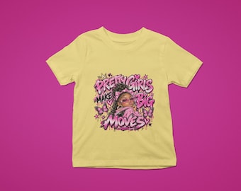 Pretty Girls Make Big Moves Youth Shirt – Cute Kids Graphic Tee for Girls