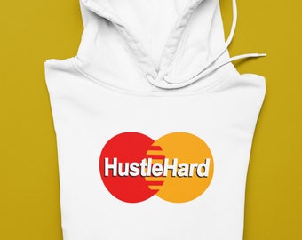 Hustle Hard - Custom Made Hoodie