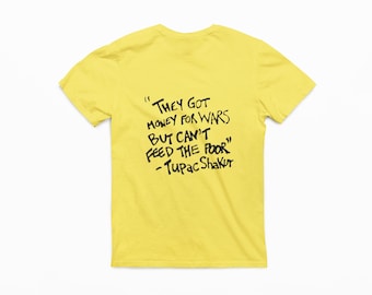 Tupac Shakur Quote T-Shirt, 90s Hip Hop Social Justice Tee