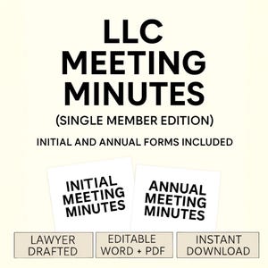 May include: A digital product with the text "LLC MEETING MINUTES" in bold black font. Below, it reads "(SINGLE MEMBER EDITION)" and "INITIAL AND ANNUAL FORMS INCLUDED." Two cards display "INITIAL MEETING MINUTES" and "ANNUAL MEETING MINUTES."