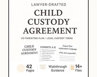 Child Custody Agreement: Court Ready Co Parenting Plan with Exhibits A–G, FL-341 Compatible