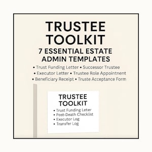 Trustee Checklist and Estate Administration Toolkit: Trust Transfer Log, Executor Letter & Funding Instructions