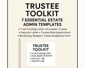 Trustee Checklist and Estate Administration Toolkit: Trust Transfer Log, Executor Letter & Funding Instructions
