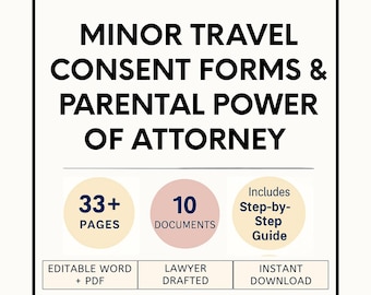 Minor Travel Consent Forms: Emergency Medical Authorization & Parental Power of Attorney Legal Templates