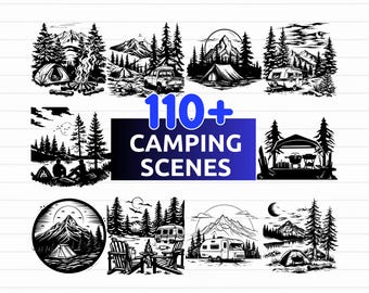 May include: A collection of black and white camping scene illustrations. The images include tents, mountains, trees, campfires, and RVs. The text in the image reads "110+ Camping Scenes" and "SVG - PNG - EPS - DXF".