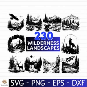 May include: A collection of 230 wilderness landscapes in black and white, featuring various outdoor scenes such as mountains, forests, wildlife, and cabins. The image includes the text "230 Wilderness Landscapes" and file type options: SVG, PNG, EPS, and DXF.