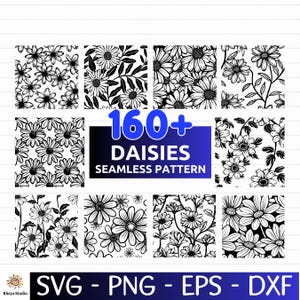 May include: A collection of black and white daisy seamless patterns. The image features various floral designs, including close-ups and arrangements with stems and leaves. Text reads "160+ DAISIES SEAMLESS PATTERN" and file type options: SVG, PNG, EPS, and DXF.