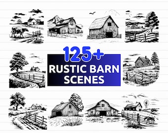 May include: Black and white illustrations of rustic barn scenes. The image includes various depictions of barns, farmhouses, and rural landscapes. Text in the center reads "125+ RUSTIC BARN SCENES". The bottom of the image displays "SVG - PNG - EPS - DXF".