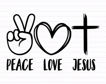 Peace Love Jesus svg, Religious svg, Christian svg - digital download svg, dxf, png, pdf, svg files for cricut