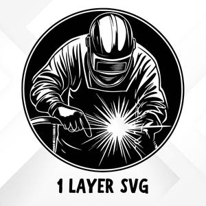 May include: Black and white illustration of a welder in a protective helmet and gear, focused on the bright sparks from the welding process. The image is contained within a black circle, with the text "1 LAYER SVG" at the bottom.