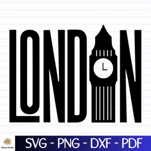 Londen tekst - Big Ben SVG - digitale download SVG, DXF, PNG, PDF, SVG-bestanden voor cricut, silhouet en meer