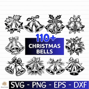 May include: A collection of black and white Christmas bell designs. The image features various bell illustrations with holly, bows, and the text "110+ CHRISTMAS BELLS". The bottom of the image displays "SVG - PNG - EPS - DXF".