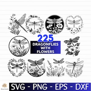 May include: Black and white dragonfly illustrations with floral accents. The image features various dragonfly designs, some within circles and hearts, and the text "225 Dragonflies with Flowers". The bottom of the image displays "SVG - PNG - EPS - DXF".