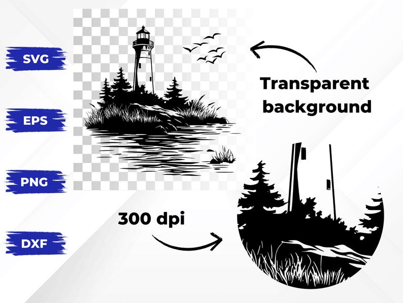 May include: Black and white illustration of a lighthouse on a rocky shore with trees and birds. The image is labeled with "SVG", "EPS", "PNG", and "DXF" file types, and "300 dpi". The text "Transparent background" is also included.