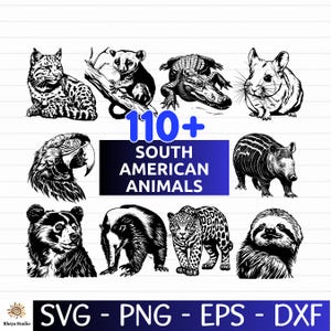 May include: Black and white illustrations of South American animals, including a jaguar, sloth, and alligator. The image includes the text "110+ SOUTH AMERICAN ANIMALS" and file type options: SVG, PNG, EPS, and DXF.