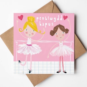 Penblwydd hapus - cartão de feliz aniversário de bailarina