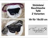Stickdatei Bauchtasche TaNi ith für 18x30 cm