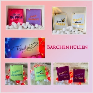 May include: A collection of eight colorful felt patches with embroidered sayings. The patches are arranged in a grid pattern on a white background. The sayings include "I like you berry", "Bee happy", "Don't stress your mind", "Seelen-streichler", "Anti-stress Bärchen", "Nerven-nahrung to go", "Sweets for my sweet", and "Tazeline mit Liebe genäht".
