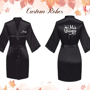 Mis Quince anos satin robes getting ready satin robes Personalized Robes Custom Robes Kimono Robes Mis Quince Robe Birthday Robes Satin Robe