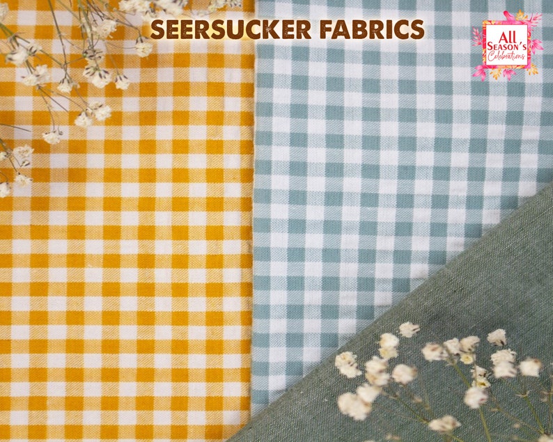 May include: Close-up of seersucker fabrics in yellow and blue-green gingham patterns. The text "SEERSUCKER FABRICS" is at the top. The fabrics are decorated with small white flowers. The logo "All Season's Celebrations" is in the top right corner.
