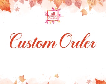 Custom Order