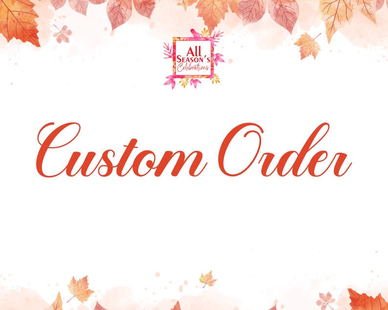 Custom Order image 1