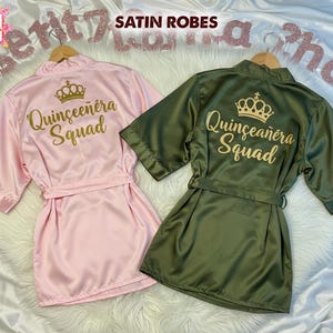 Custom Mis Quince anos satin robes Quinceañera Squad Robes Personalized Robes Kimono Robes Mis Quince Robe Birthday Girl Robes Satin Robe