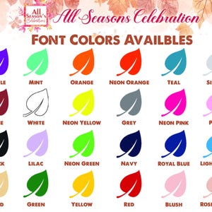 May include: A colour chart displaying font colour options with leaf icons. The text reads "FONT COLOURS AVAILBLES" and includes colours such as purple, mint, orange, and neon orange. The image also features the text "All Seasons Celebration".