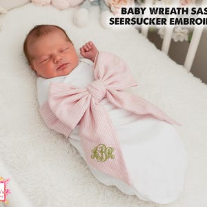 Personalized Seersucker Baby Wreath Sash, Monogram Seersucker, Seersucker Baby Wreath Sash, Embroidery Baby Wreath Sash Gift for New Moms