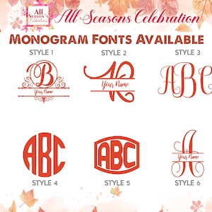 May include: Image showcasing six monogram font styles in a vibrant orange hue. The text "MONOGRAM FONTS AVAILABLE" is prominently displayed. The image features decorative elements and the words "All Seasons Celebration".