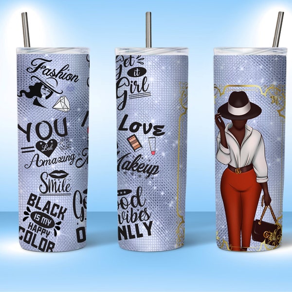 Fashion Quotes, 20oz Skinny Tumbler Sublimation Black Woman Print PNG File Digital Download +10 FREE DESIGNS