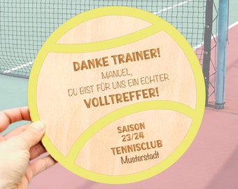 Holzschild Tennis Ball - Trainer Geschenk Danke sagen - Tennis Verein Geschenk - Coach Abschied - Geschenk Aufstieg personalisiert